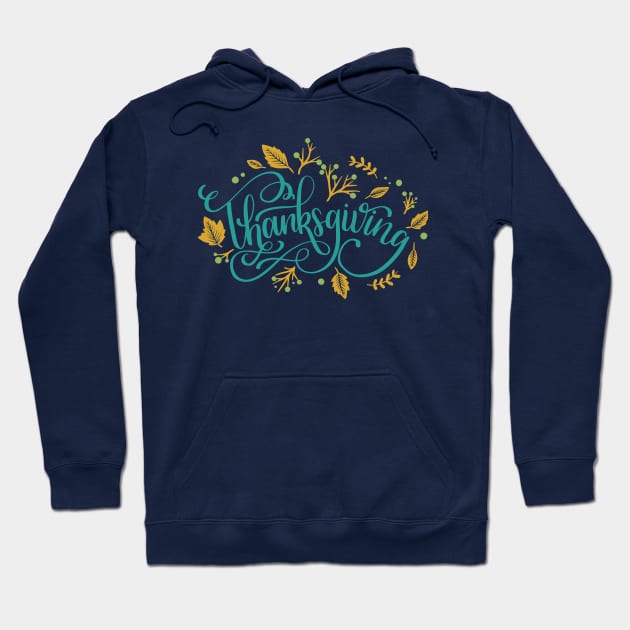 Thanks Giving Thanks Giving Hoodie by Polahcrea